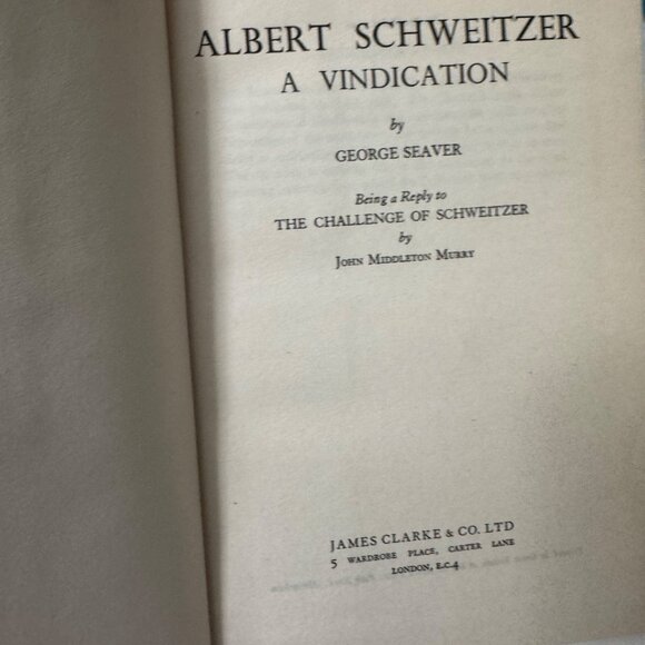 Albert Schweitzer A Vindication George Seaver HC 1950 First Edition James Clark - Picture 2 of 16